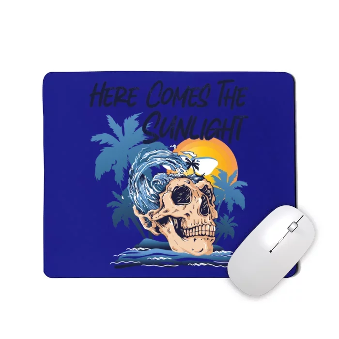 Here Comes The Sunlight Funny Summer Vibes Beach Vacation Gift Mousepad