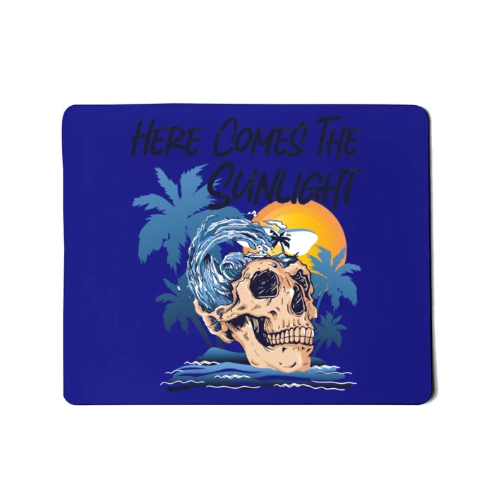 Here Comes The Sunlight Funny Summer Vibes Beach Vacation Gift Mousepad