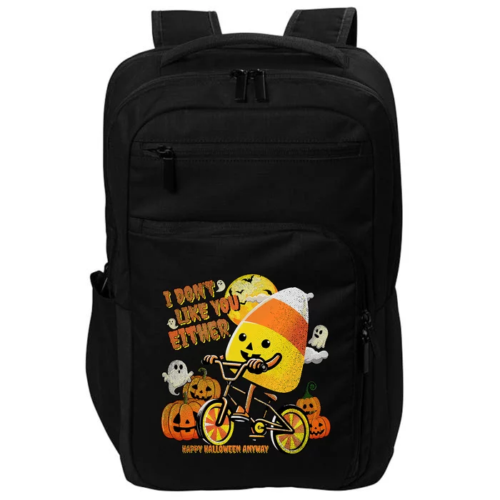 Halloween Costume Team Candy Corn I DonT Like You Either Impact Tech Backpack