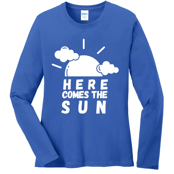 Here Comes The Sun Bring It On Sunshine Sunny Days Smiles Great Gift Ladies Long Sleeve Shirt