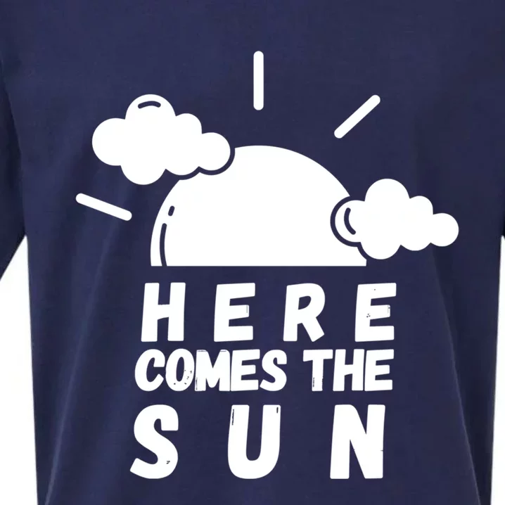 Here Comes The Sun Bring It On Sunshine Sunny Days Smiles Great Gift Sueded Cloud Jersey T-Shirt