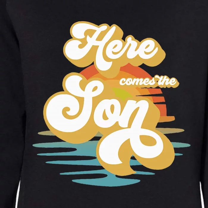 Here Comes The Son Baby Shower Family Matching Womens California Wash Sweatshirt