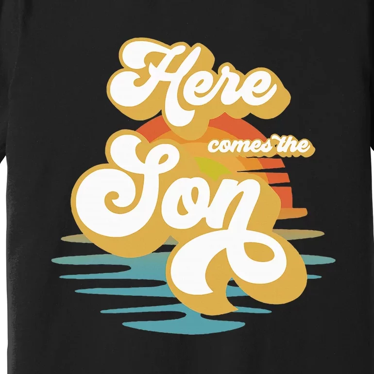 Here Comes The Son Baby Shower Family Matching Premium T-Shirt