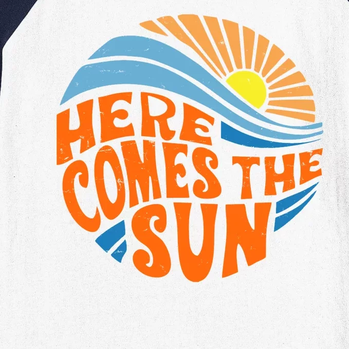 Here Comes The Sun Retro Summer Baseball Sleeve Shirt