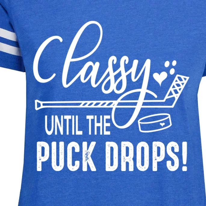 Hockey Classy Until The Puck Drops Cute Love Hockey Funny Gift Enza Ladies Jersey Football T-Shirt