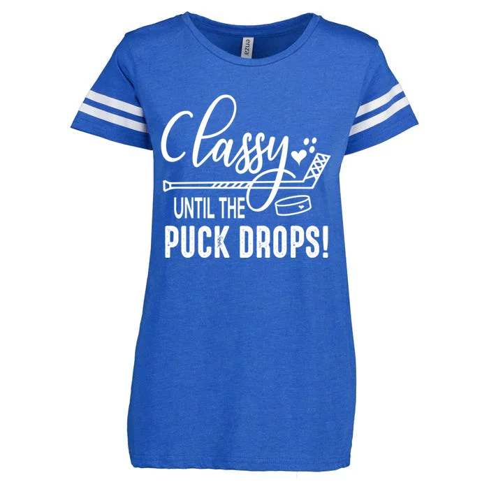 Hockey Classy Until The Puck Drops Cute Love Hockey Funny Gift Enza Ladies Jersey Football T-Shirt