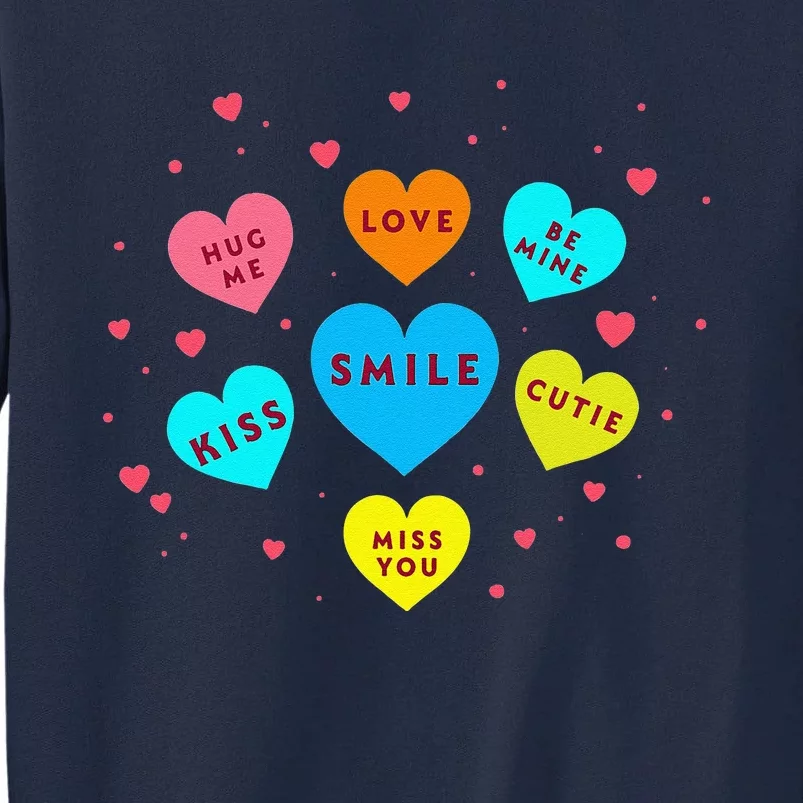 Heart Candy Valentine Candy Hearts Valentine Tall Sweatshirt