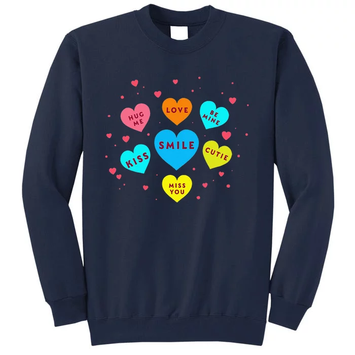 Heart Candy Valentine Candy Hearts Valentine Tall Sweatshirt