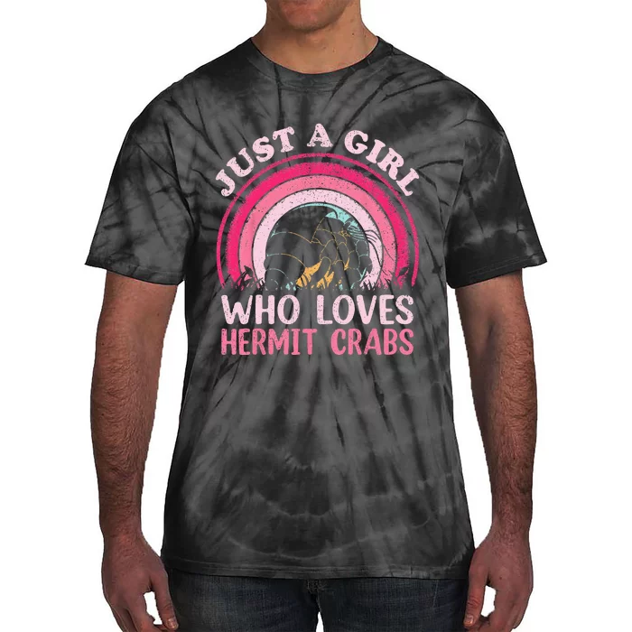 Hermit Crab Vintage Retro Just A Girl Who Loves Hermit Crabs Tie-Dye T-Shirt