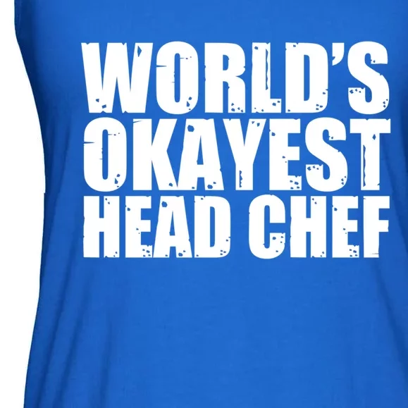 Head Chef: Worlds Okayest Funny Great Gift Ladies Essential Flowy Tank