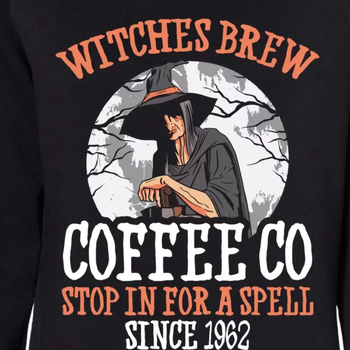 Halloween Coffee Witch Witches Brew Coffee Company Gift Womens California Wash Sweatshirt