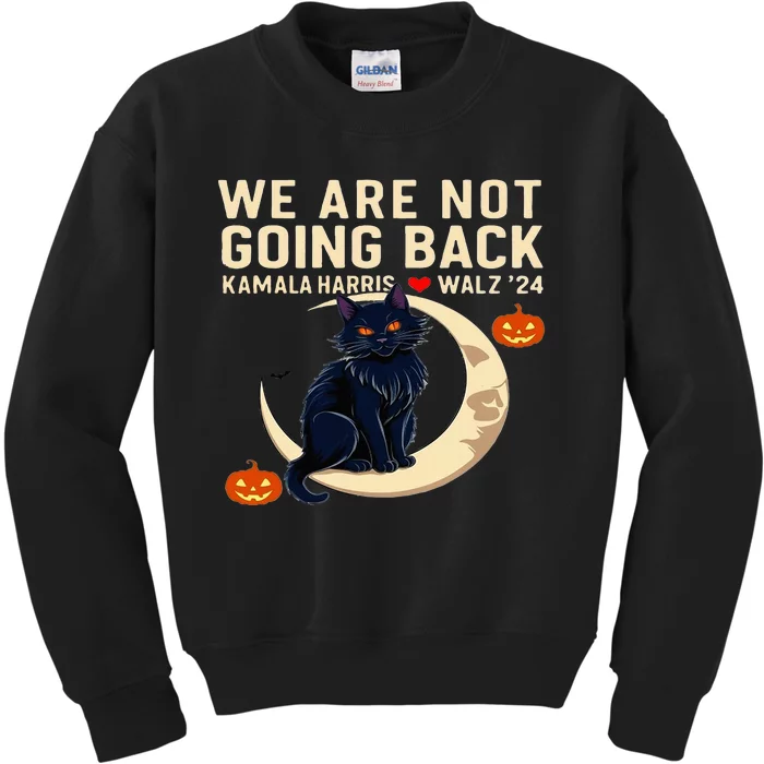 Halloween Cat We Are Not Going Back Kamala Harris Waltz 24 Kids Sweatshirt