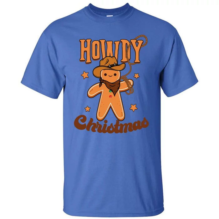 Howdy Christmas Western Christmas Howdy Gingerbread Gift Tall T-Shirt