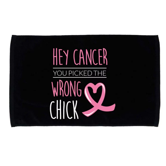 Hey Cancer You Picked The Wrong Chick Breast Cancer Gift Microfiber Hand Towel