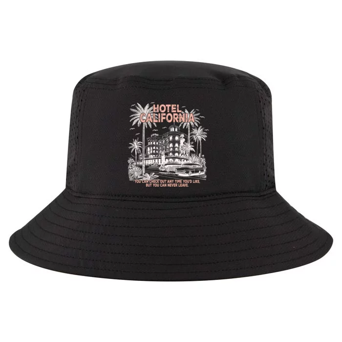 Hotel California  You Can Check Out Anytime YouD Like But You Can Never Leave Cool Comfort Performance Bucket Hat