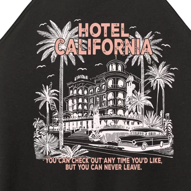 Hotel California  You Can Check Out Anytime YouD Like But You Can Never Leave Women’s Perfect Tri Rocker Tank