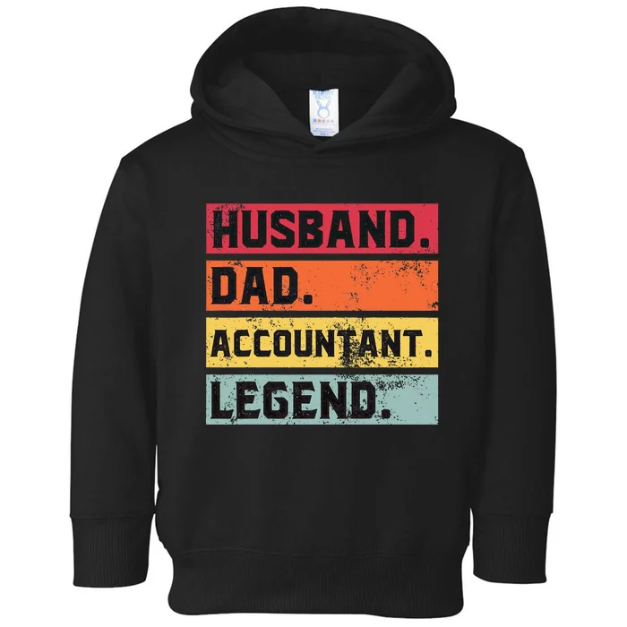 Husband Dad Accountant Legend Funny Accounting CPA Father Toddler Hoodie