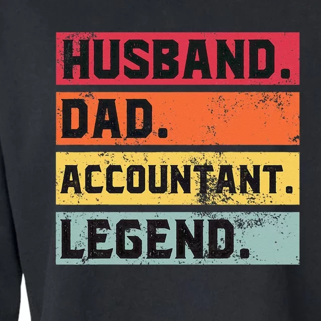 Husband Dad Accountant Legend Funny Accounting CPA Father Cropped Pullover Crew