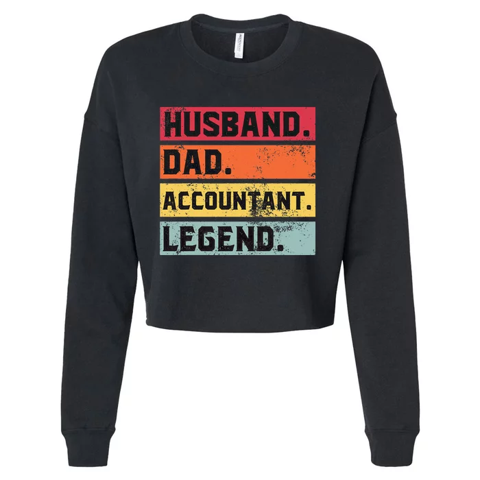 Husband Dad Accountant Legend Funny Accounting CPA Father Cropped Pullover Crew