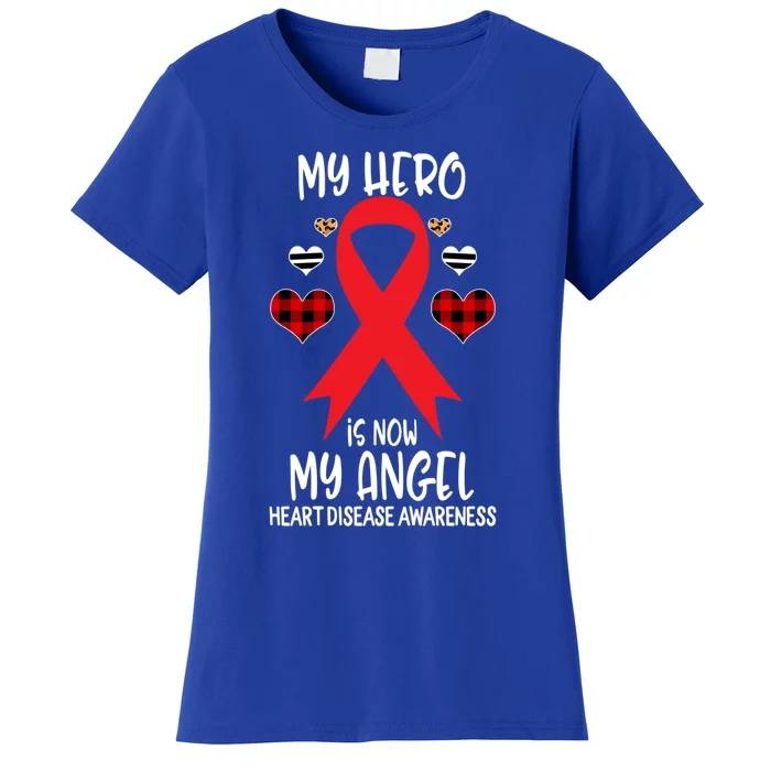 Heart Disease Awareness Remembrance Hero Is Now My Angel Gift Women's T-Shirt