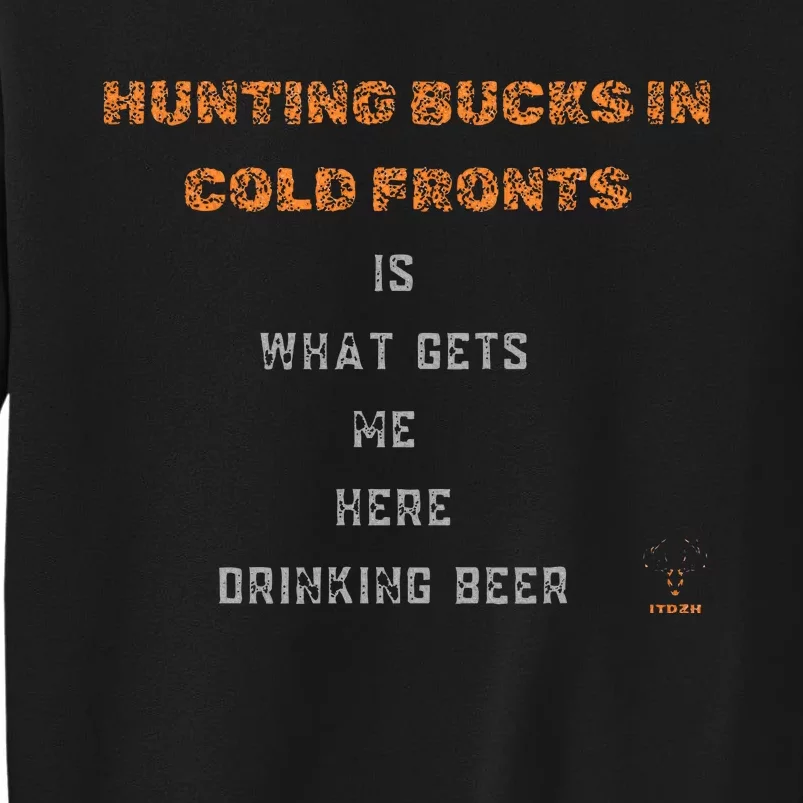 Hunting Deer And Drinking Beer Sweatshirt