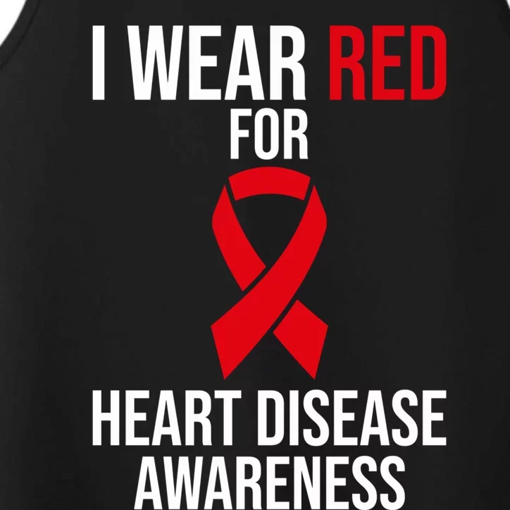 Heart Disease Awareness Month I Wear Red For Heart Disease Gift Performance Tank