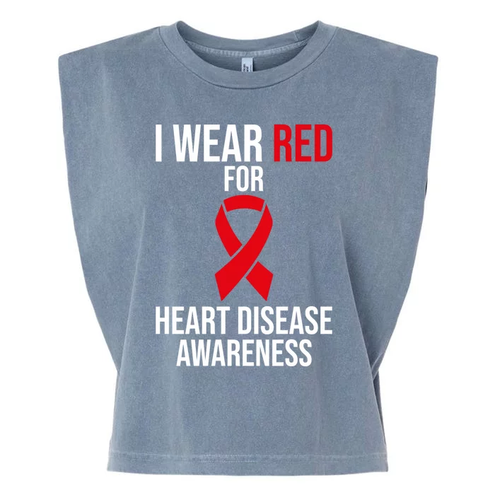 Heart Disease Awareness Month I Wear Red For Heart Disease Gift Garment-Dyed Women's Muscle Tee