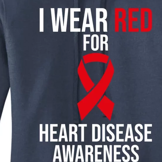 Heart Disease Awareness Month I Wear Red For Heart Disease Gift Women's Pullover Hoodie