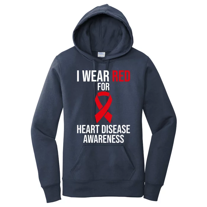 Heart Disease Awareness Month I Wear Red For Heart Disease Gift Women's Pullover Hoodie