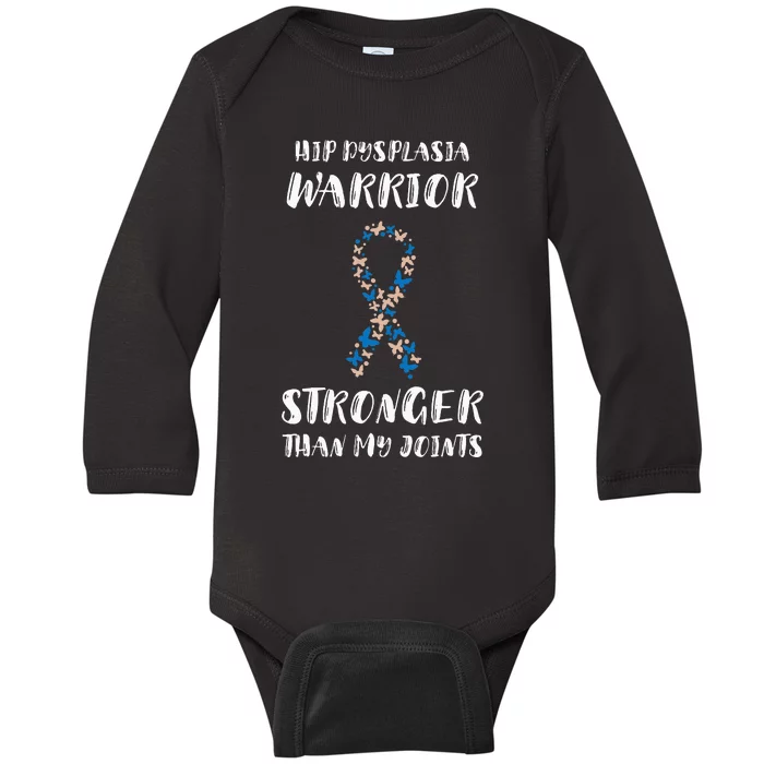 Hip Dysplasia Awareness Stronger Than My Joints Warriors Baby Long Sleeve Bodysuit