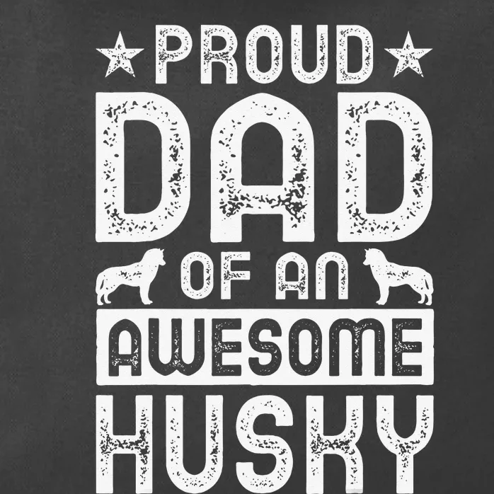 Husky Dad Apparel Great Funny Dads Design Zip Tote Bag