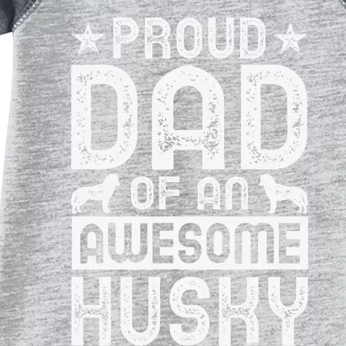 Husky Dad Apparel Great Funny Dads Design Infant Baby Jersey Bodysuit