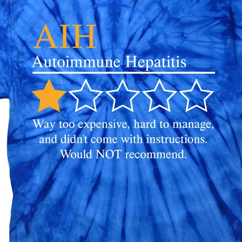 Hepatitis Disease Awareness Month 2024 Aih Not Recomd Funny Gift Tie-Dye T-Shirt