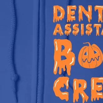 Halloween Dental Assistant Boo Crew Gift Full Zip Hoodie