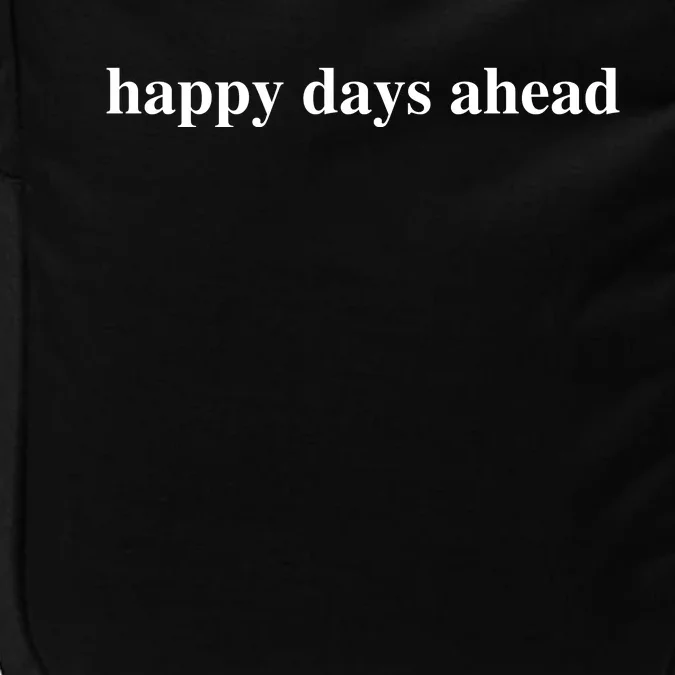 Happy Days Ahead Impact Tech Backpack