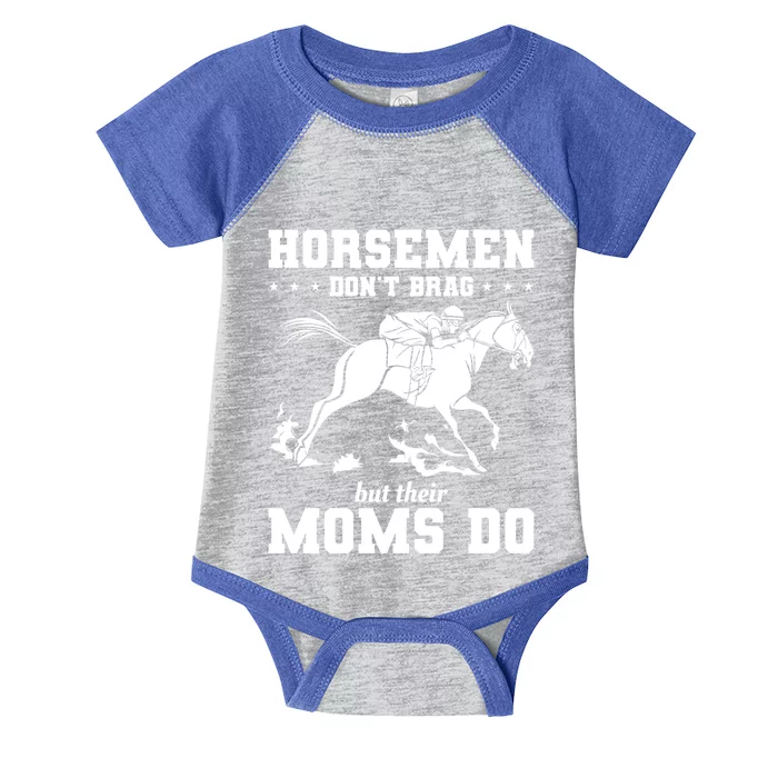 Horse Don't Brag But Their Moms Do Horseback Riding Great Gift Infant Baby Jersey Bodysuit