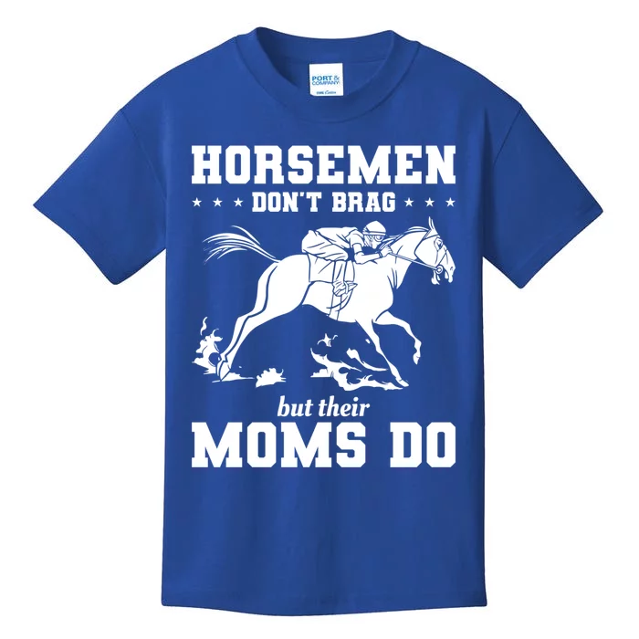 Horse Don't Brag But Their Moms Do Horseback Riding Great Gift Kids T-Shirt