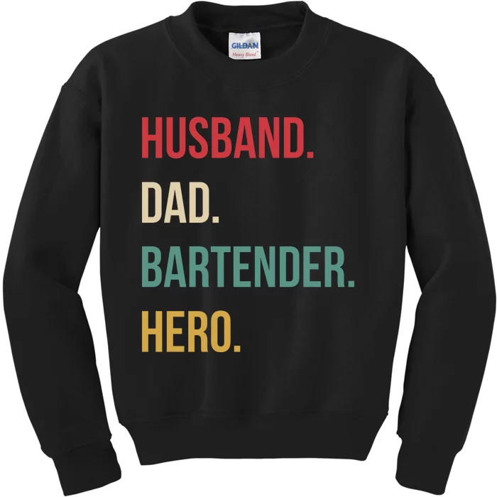 Husband Dad Bartender Hero Birthday Kids Sweatshirt