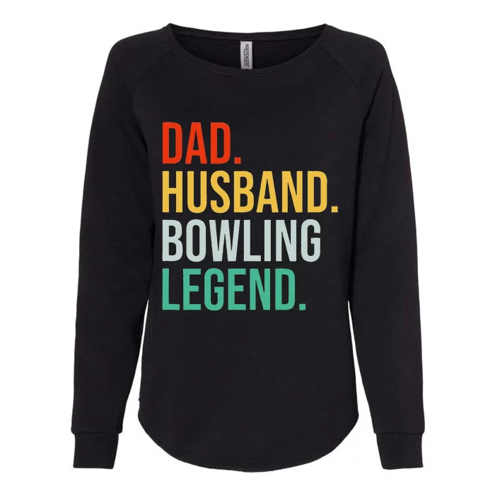 Husband Dad Bowling Legend Retro Father Vintage Father´s Day Womens California Wash Sweatshirt