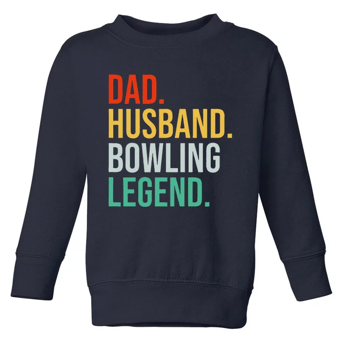 Husband Dad Bowling Legend Retro Father Vintage Father´s Day Toddler Sweatshirt