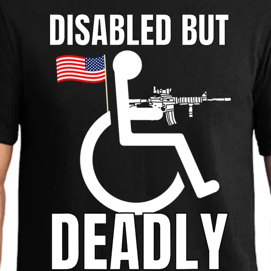 Handicap Disabled But Deadly Pajama Set