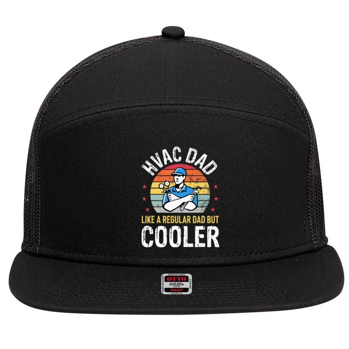 HVAC Dad But Cooler Funny HVAC Technician Father 7 Panel Mesh Trucker Snapback Hat