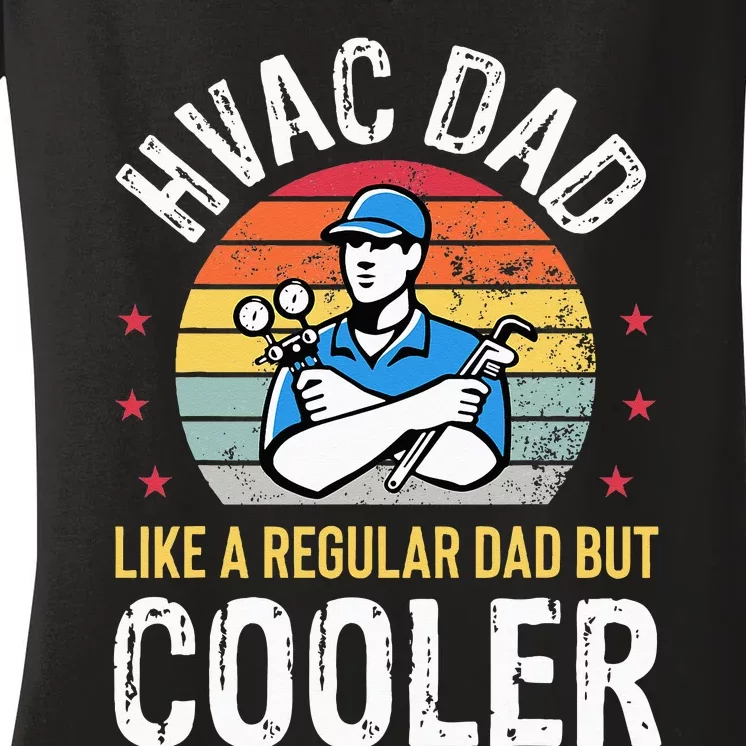 HVAC Dad But Cooler Funny HVAC Technician Father Women's V-Neck T-Shirt