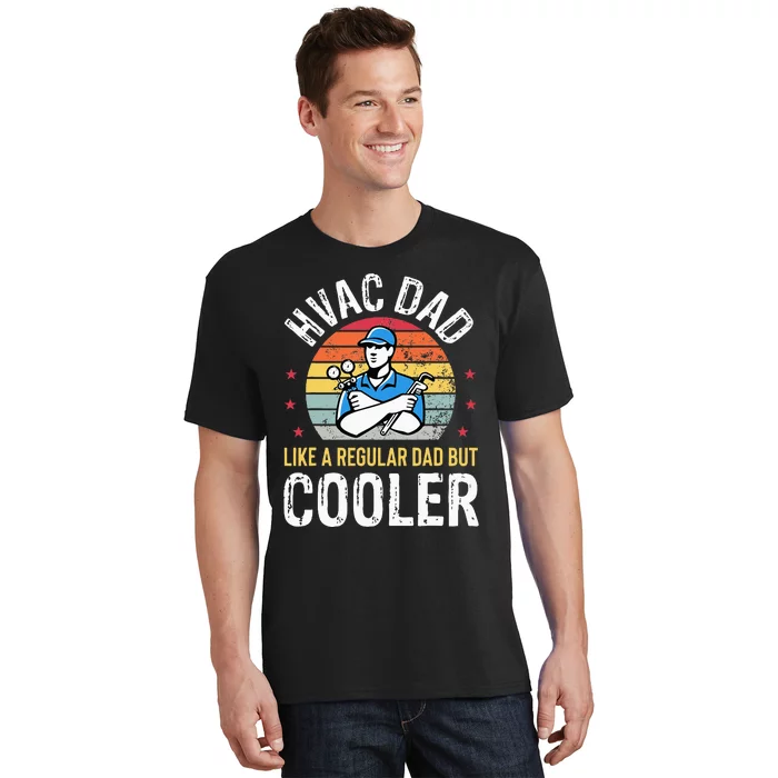 HVAC Dad But Cooler Funny HVAC Technician Father T-Shirt