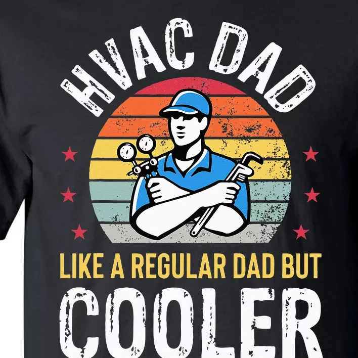 HVAC Dad But Cooler Funny HVAC Technician Father Tall T-Shirt