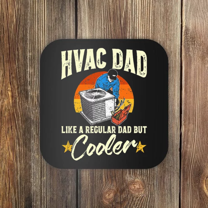 Hvac Dad But Cooler Funny Hvac Technician Father Coaster