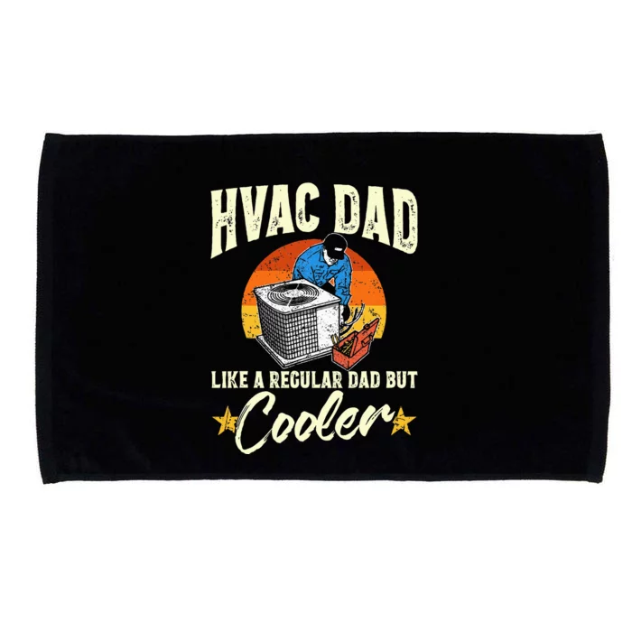 Hvac Dad But Cooler Funny Hvac Technician Father Microfiber Hand Towel