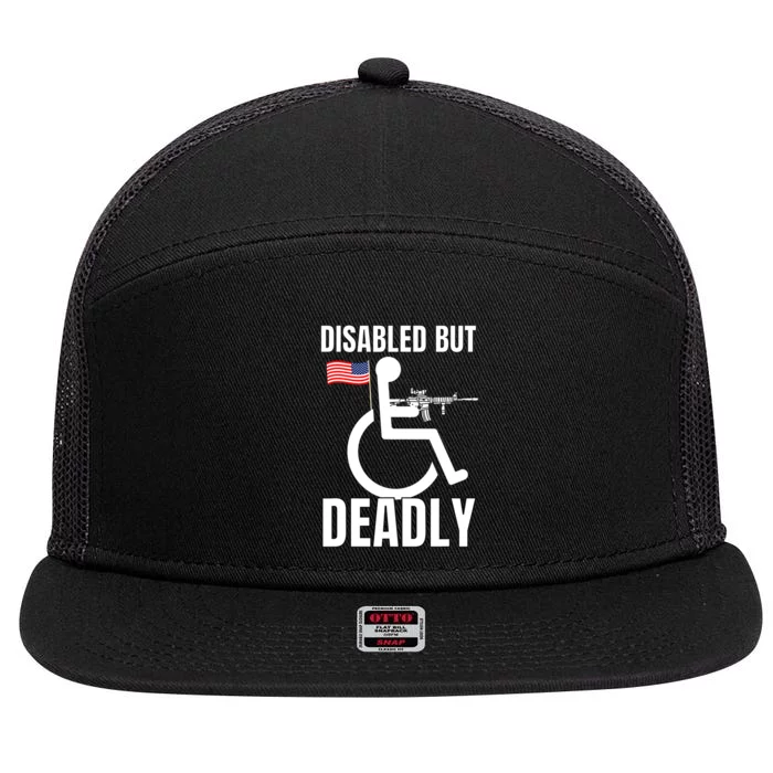 Handicap Disabled But Deadly 7 Panel Mesh Trucker Snapback Hat