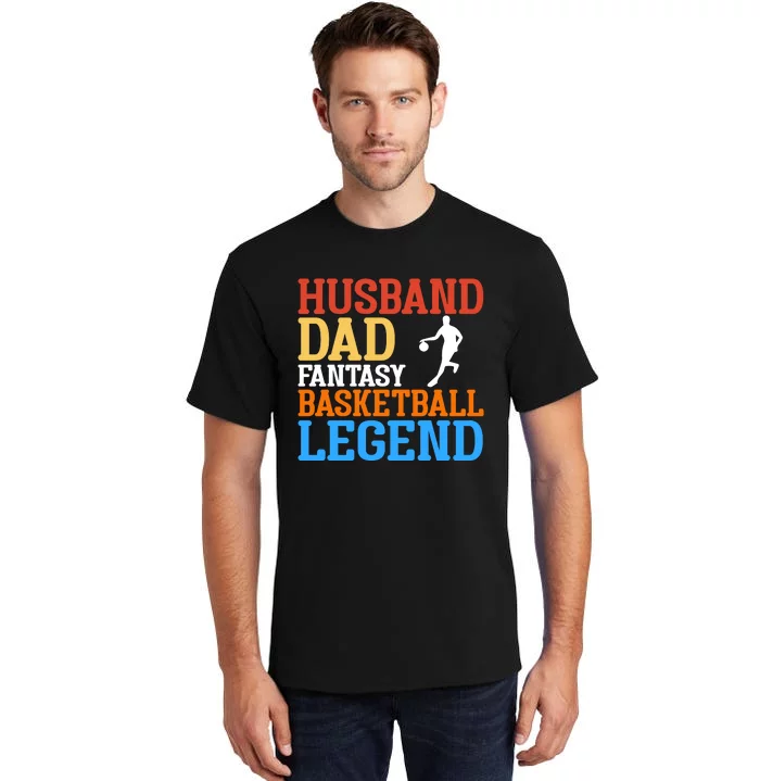 Husband Dad Basketball Legend Gift For Basketball Player Sport Team Tall T-Shirt