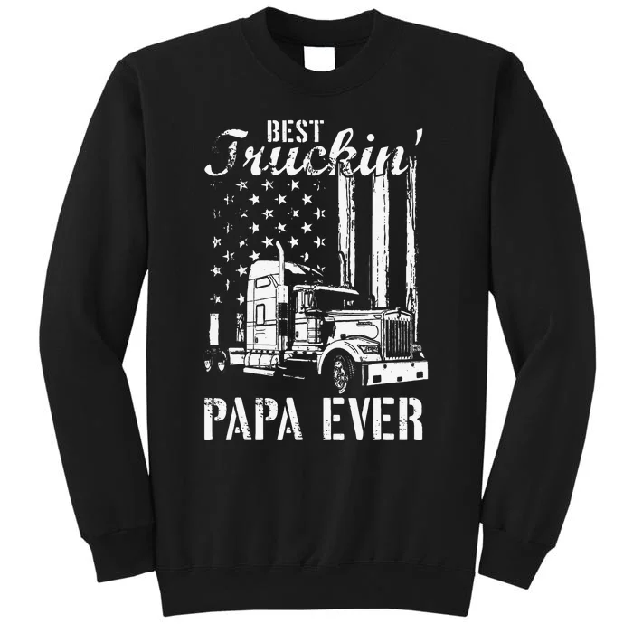 hug day Best Trucking Papa Ever Truck Driver American Flag Tall Sweatshirt